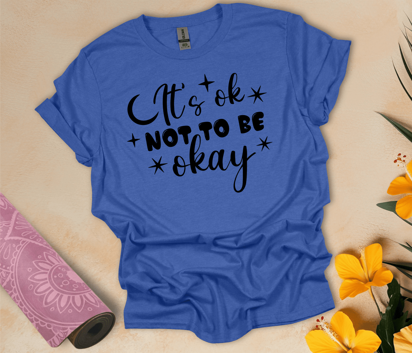 It's Ok Not To Be Okay T-Shirt