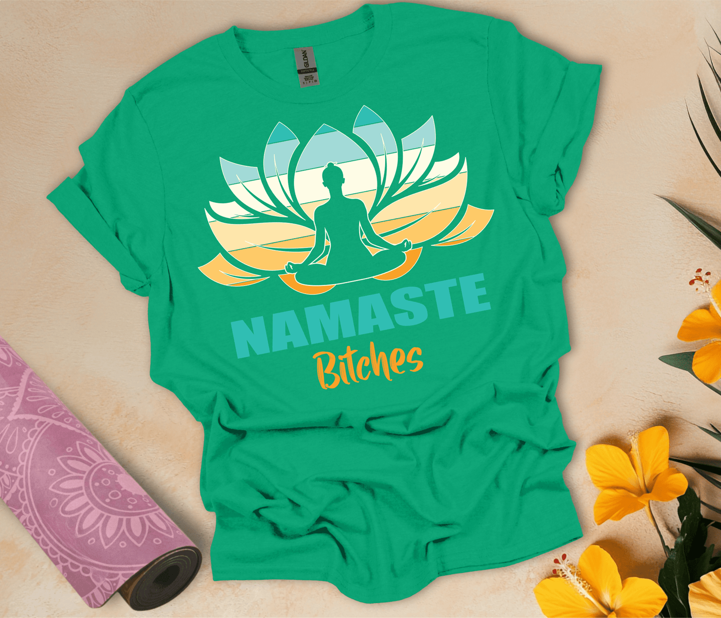 Namaste B#tches T-Shirt